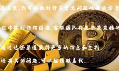 在TP钱包（TP Wallet）中联系客服的方法并不复杂，